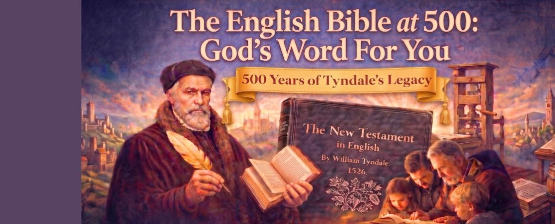The English Bible at 500: God’s Word For You